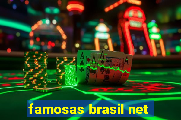 famosas brasil net